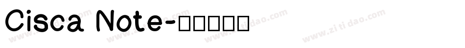 Cisca Note字体转换